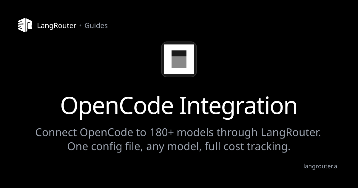 OpenCode Integration - Guides - LangRouter | LangRouter